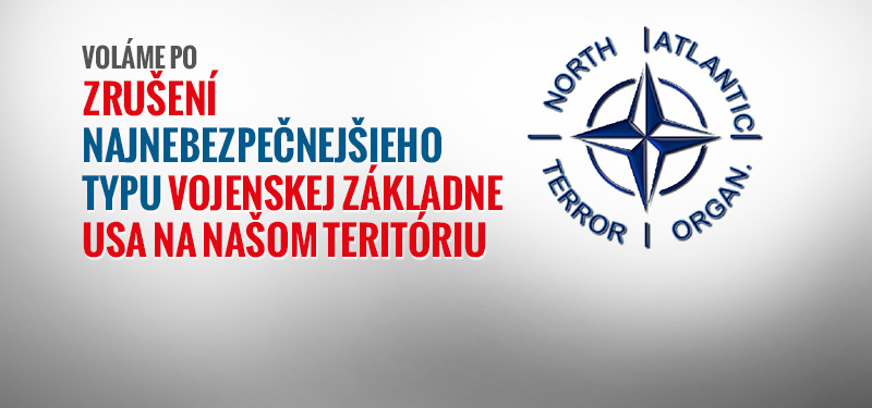 Voláme po zrušení vojenskej základne USA v SR